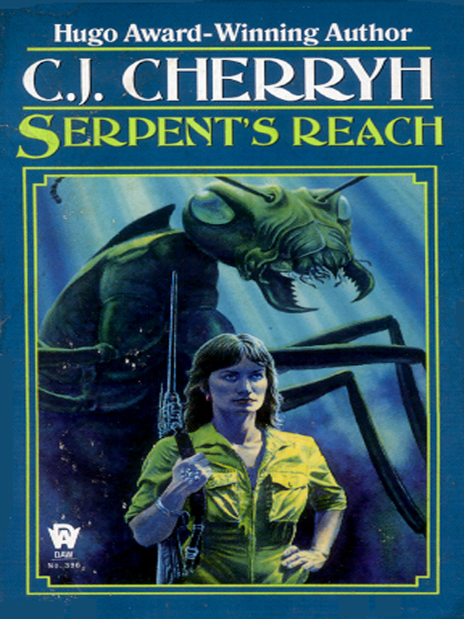 Title details for Serpent's Reach by C. J. Cherryh - Available